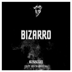 DJ Papa Luc - BIZARRO | 2022 Instrumental