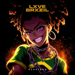 PLX5TEED - LXVE BRXZIL