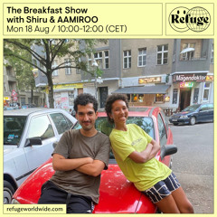The Breakfast Show  - Shiru & AAMIROO - 18 Aug 2025