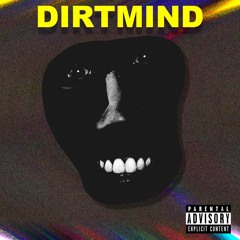 DIRTMIND [FULL BEAT TAPE]