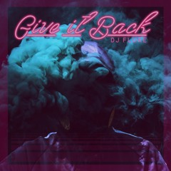 DJ Fluke - Give It Back