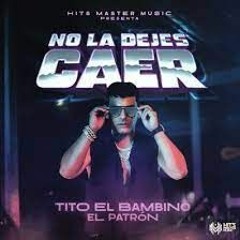Tito El Bambino - No La Dejes Caer (Antonio Colaña 2021 Hype Intro)