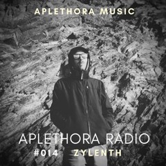 | Aplethora Radio #14 - Zylenth |