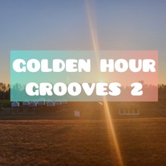 Golden Hour Grooves 2