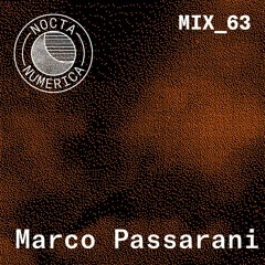 Nocta Numerica Mix #63 / Marco Passarani