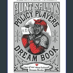 PDF/READ 💖 Aunt Sally's Dream Book and Policy Player, A Study of Harmony in Numbers: New Key To Fi