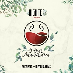 Phonetic - In Your Arms [High Tea Music]