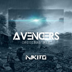 NIKITO - Avengers (Original Mix)