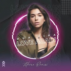 DUA LIPA - LOVE AGAIN (MEERO REMIX) (RADIO EDIT)