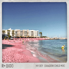 My Boy ((Shadow Child Mix) [Edit])
