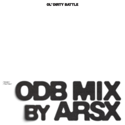 Dj Arsx - Ol’Dirty Battle ‘25 Mixtape