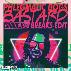 Bastard (Shade K Breaks Edit) [Ya disponible]