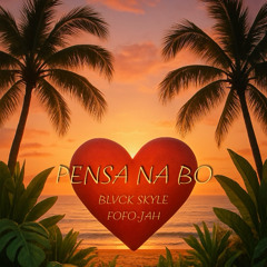 BLVCK SKYLE x DJ FOFO-JAH  - PENSA NA BO