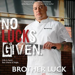 DOWNLOAD EPUB 📒 No Lucks Given: Life’s Hard but There Is Hope by  Brother Luck,Marcu