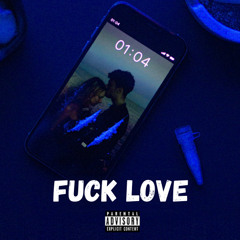 Fuck love