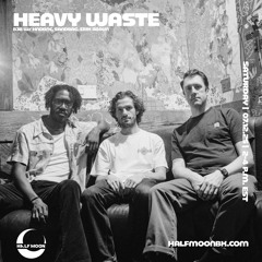 Heavy Waste Anniversary B3B w/ HNDRNC, sandbag & Erik Braun 7.12.25