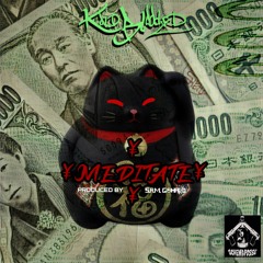 Meditate (YEN)(prod. by S.A.M. GoHard)