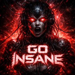 Go Insane