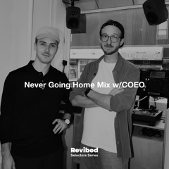Never Going Home Mix w/COEO