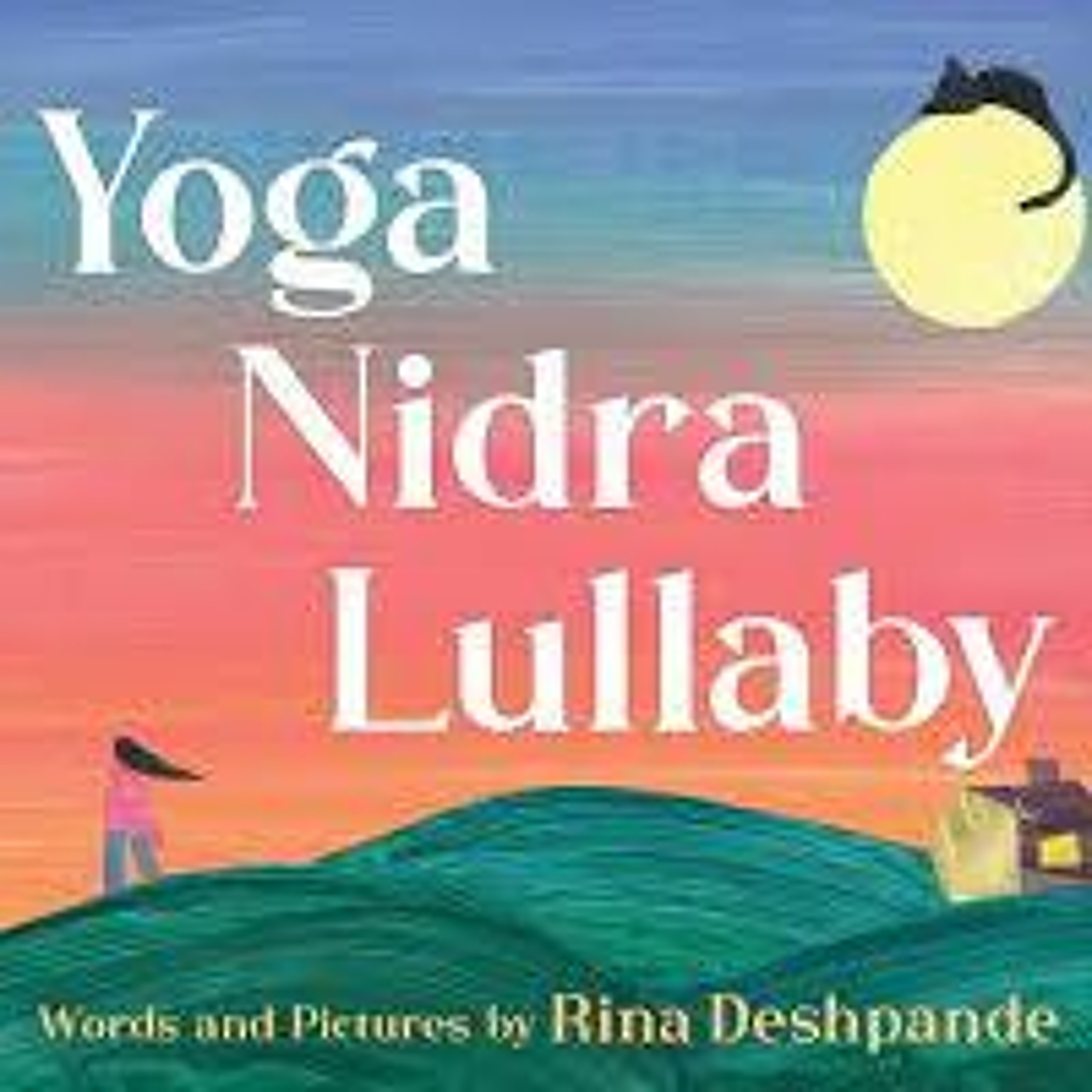 The Magical Mystery Tour Jan 13 2023 Yoga Nidra Lullaby Interview with Rina Deshpande episode artwork