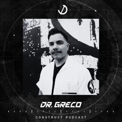 DR. GRECO // Construct podcast - EP026
