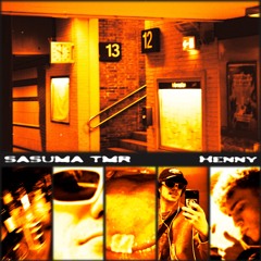 [PREMIERE] SASUMA X TMR - HENNY