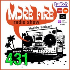More Fire Show Ep431 (Full Show) Oct 19th 2023 Hosted By Crossfire From Unity Sound