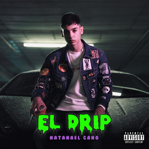 Natanael Cano El Drip By Song On Soundcloud Hear The World S