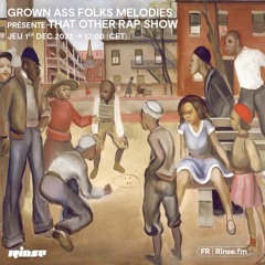 Grown Ass Folks Melodies présente That Other Rap Show - 1er Décembre 2022