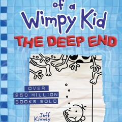 (PDF Download) The Deep End (Diary of a Wimpy Kid #15) - Jeff Kinney