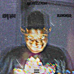 REBELLION (Feat. Blemonger) [Prod. By Neshry]