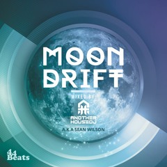 44Beats Podcast 2.0 - Episode-15 | Moondrift by Anotherhousedj (aka Sean Wilson)