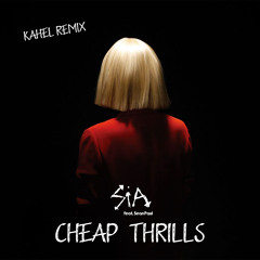Cheap Thrills (Kahel Remix) FREE DOWNLOAD