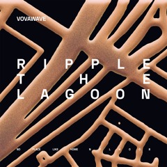 Ripple The Lagoon (Original Mix)