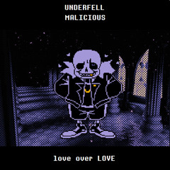UNDERFELL MALICIOUS ft. MKairu