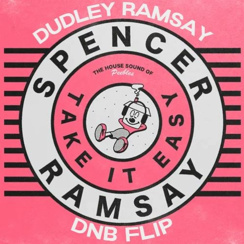 Spencer Ramsay - Take It Easy (Dudley DnB Flip) [FREE DOWNLOAD]