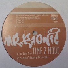 Mr. Bionic - Time 2 Move (Extended Mix)