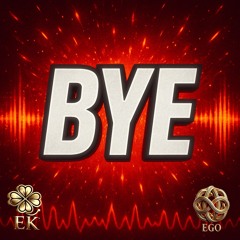 Bye