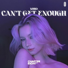 Kuro - Can't Get Enough