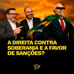 A Direita CONTRA Soberania e A FAVOR de Sanções? | PROGRAMA 5º ELEMENTO