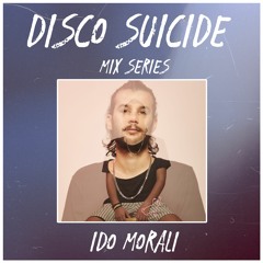Disco Suicide Mix Series 033 - Ido Morali