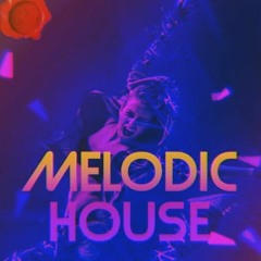 Melodic house Yo 19/08/2021