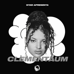 CLEMENTAUM | W1ND (08.12.23)