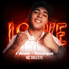 Mais amor menos recalque (feat. DJ Wilton)