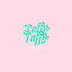 Laffy Taffy - Cupidon Remix