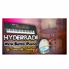 HYD BUTTO PIANO MUSIC REMIX BY DJ SUMEET SMLIEY.mp3