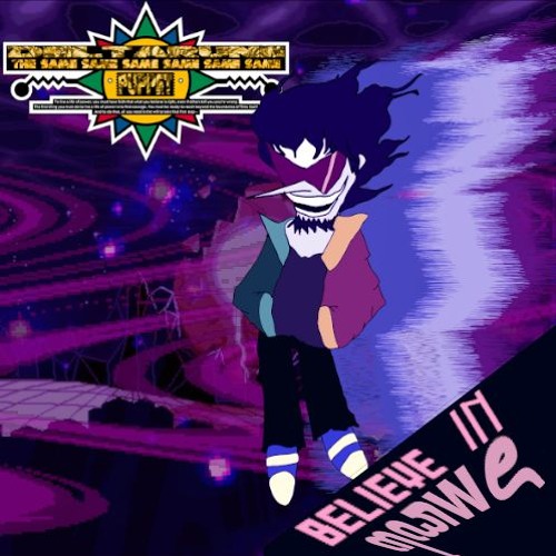BELIEVE IN ꦣꦺwꦌ - //Deltarune: The Same Same Same Same Same Puppet\\