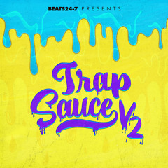 Beats 24-7 - Trap Sauce V2