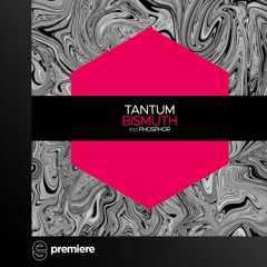 Premiere: Tantum - Bismuth - Juicebox Music