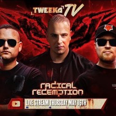 Tweeka TV - Episode 90 (Special Guest - Radical Redemption) || Dziadkowy cut